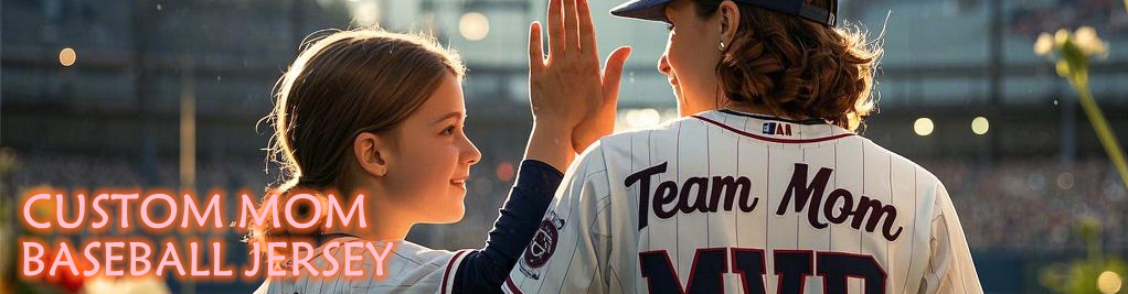 ⚾ CUSTOM MOM BASEBALL JERSEY
