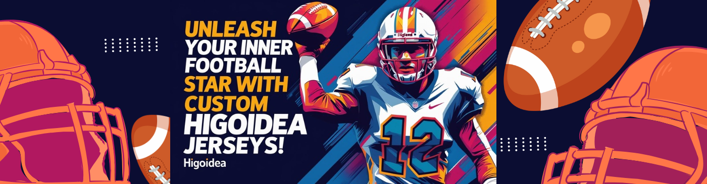 Unleash Your Inner Football Star with Custom Higoidea Jerseys!