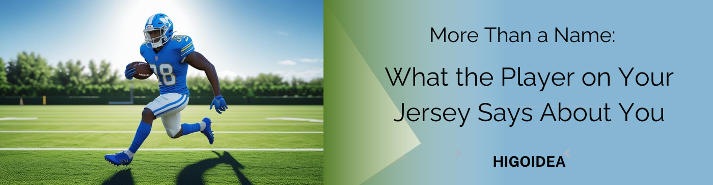 More Than a Name: What the Player on Your Jersey Says About You